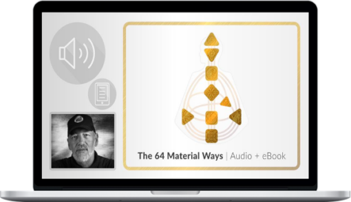 Ra Uru Hu – Human Design – The 64 Material Ways Audiobook