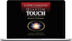 Alain Herriot – SuperCharging Quantum-Touch