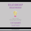 Cloé Madanes – Relationship Breakthrough: How to Create Outstanding Relationships in Every Area of Your Life
