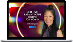 Daisy Lee – Next Level Radiant Lotus Qigong for Women