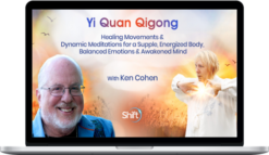 Ken Cohen – Yi Quan Qigong
