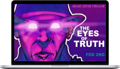 Arash Dibazar – The Eyes Of Truth