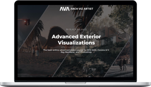 Arch Viz Artist – Advanced Exterior Visualizations Course