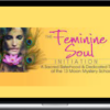 Devaa Haley Mitchell – Feminine Soul Initiation