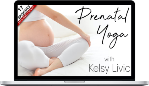 Kelsy Livic – Prenatal Yoga