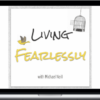 Michael Neill – Living Fearlessly Self Study Program