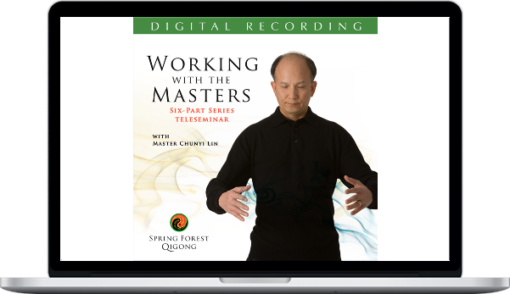 Chunyi Lin – Working With The Masters Course