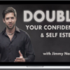 Jimmy Naraine – Double Your Confidence & Self Esteem – Complete Blueprint