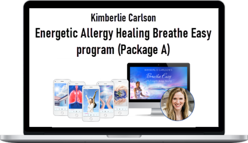 Kimberlie Carlson – Energetic Allergy Healing Breathe Easy program (Package A)