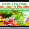 Leslie Korn – Create a Successful Telehealth Practice for Nutrition and Integrative Medicine