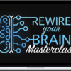 Rob Downey & Joe Rignola – Rewire Your Brain Masterclass