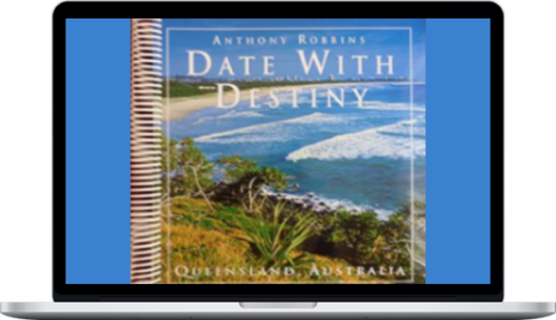 Anthony Robbins – Date with Destiny Australia 2002 Seminar Manual