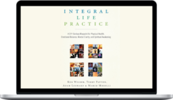 Ken Wilber – Integral Life Practice QftA August, 2005