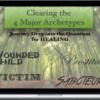 Kenji Kumara – Clearing The 4 Major Archetypes: Wounded Child, Saboteur, Prostitute and…
