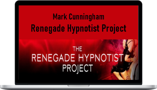 Mark Cunningham – Renegade Hypnotist Project