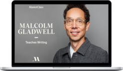 MasterClass – Malcolm Gladwell Teaches Writing
