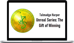 Talmadge Harper – Unreal Series The Gift of Winning