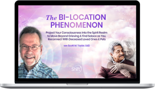 Scott Taylor – The Bi-Location Phenomenon