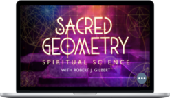 Gaia - Robert J. Gilbert - Sacred Geometry: Spiritual Science