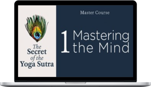 Pandit Rajmani Tigunait - Yoga Sutra Master Course 1 - Mastering the Mind