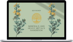 Ben Weiner – Minerals and Heavy Metals Handbook