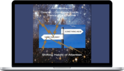 John Overdurf – Shifting Habits of Attention