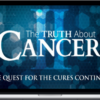 The Truth About Cancer: The Quest for the Cures...Continues