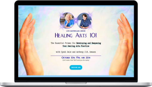 Cyndi Dale and Anthony Benson – Healing Arts 101