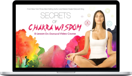 Deborah King – Secrets of Chakra Wisdom