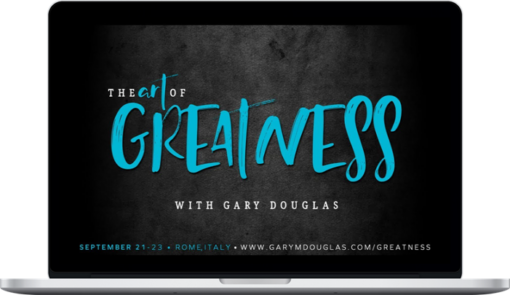 Gary Douglas – The Art of Greatness – September 18 Rome