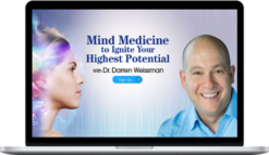 Darren Weissman – Mind Medicine to Ignite Your Highest Potential