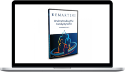 John Demartini – Understanding the Family Dynamic