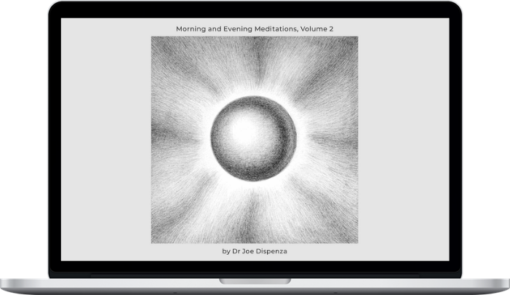 Joe Dispenza - Morning and Evening Meditations, Volume 2
