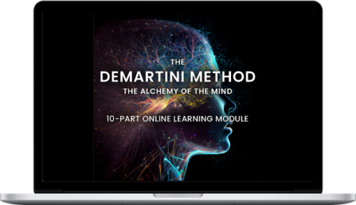 John Demartini – The Demartini Method - The Alchemy of the Mind