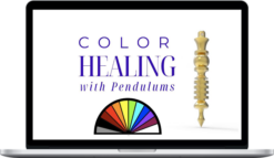 Pendulum Alchemy - Color Healing with Pendulums