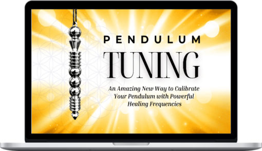 Pendulum Alchemy – Pendulum Tuning: An amazing new way to calibrate your pendulum with powerful healing frequencies