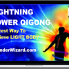 Thunder Wizard – Warrior 90 Day - Lightning Qigong!