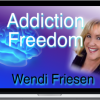 Wendi Friesen – Addiction Freedom