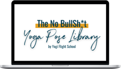 Yogi Flight School – The No Bullshit Yoga Pose Library