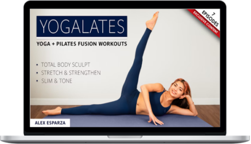 Alex Esparza – Yogalates Total Body Fusion Workouts
