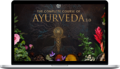 Jai Dev Singh – The Complete Course of Ayurveda 3.0 – Life Force Academy
