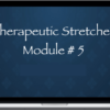 Michael Sitzer – Thai Yoga Bodywork - Therapeutic Stretches 1 - Module #5