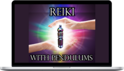 Pendulum Alchemy – Reiki With Pendulums