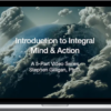 Stephen Gilligan – Introduction to Integral Mind and Action 5-Module Video Series