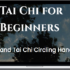 Bruce Frantzis – Tai Chi for Beginners & Tai Chi for Circling Hands Programs