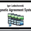 Igor Ledochowski – Hypnotic Agreement System