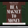 Bob Proctor & Michele Blood – Magnet To Money