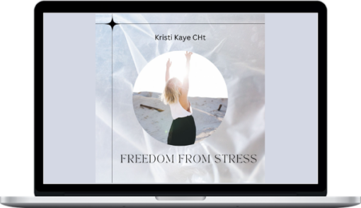 Kristi Kaye – Freedom From Stress – Hypnosis Download