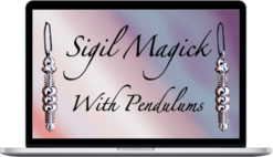 Pendulum Alchemy – Sigil Magick With Pendulums
