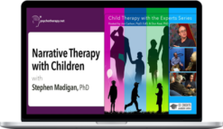 Stephen Madigan – Narrative Therapy With Children